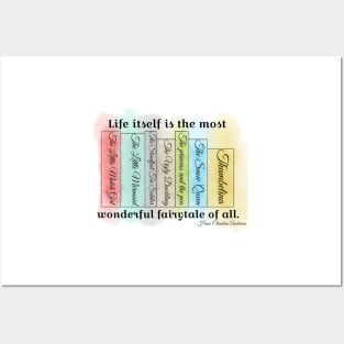 Life Itself Is The Most Wonderfull Fairytale of All Posters and Art